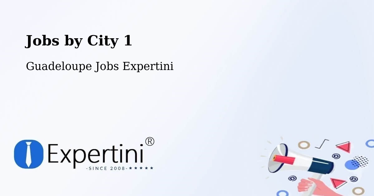 City Jobs in Guadeloupe - Expertini