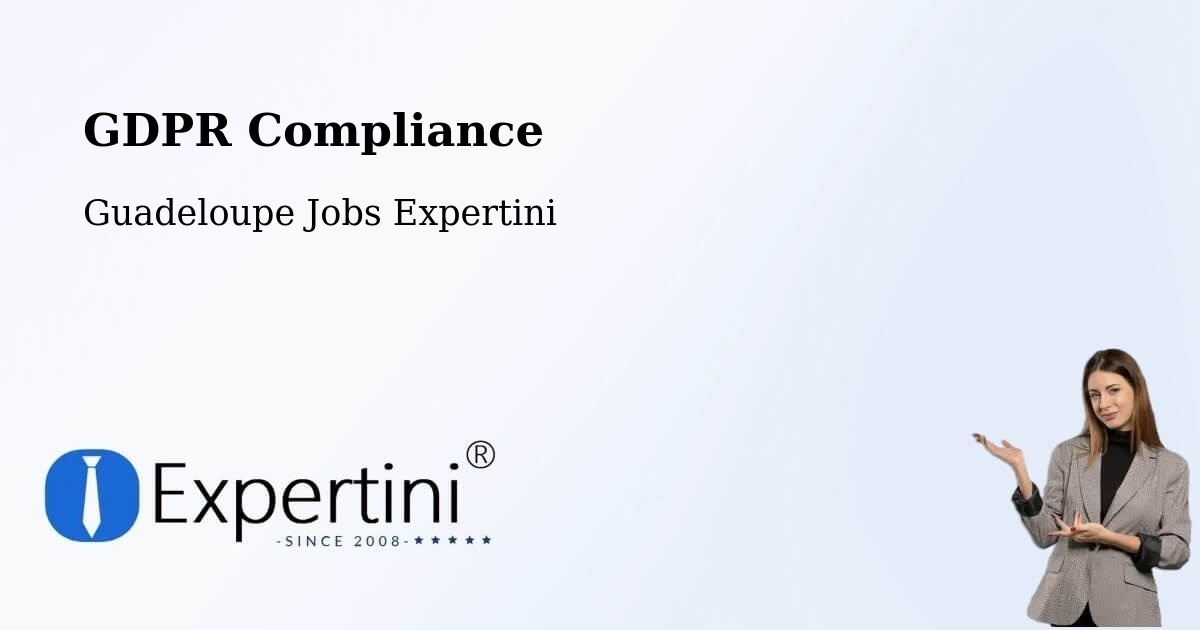 EU GDPR Compliance Statement – Riché - Guadeloupe Jobs Expertini