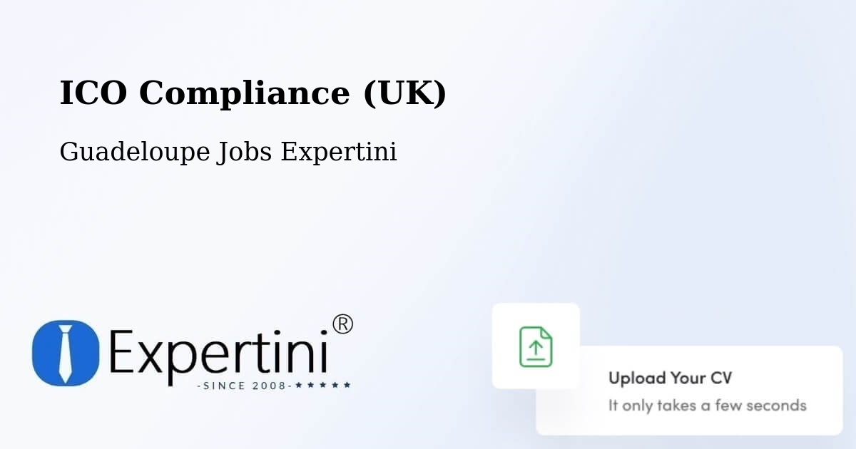 UK Data Protection & ICO Compliance – Riché - Guadeloupe Jobs Expertini