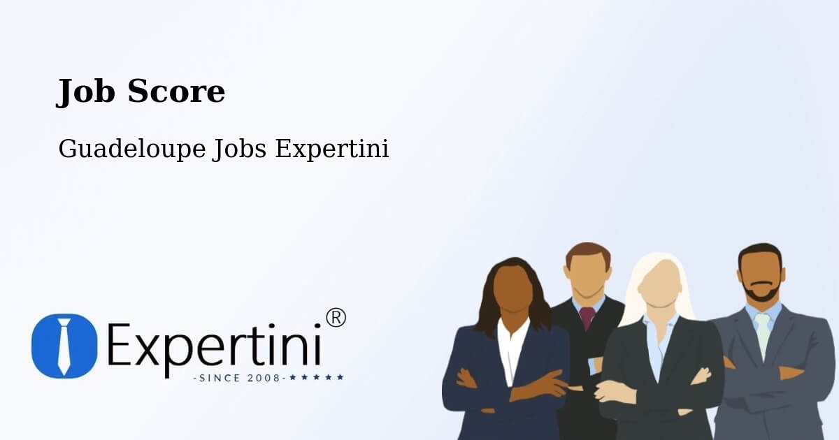 Job Score & Job Description Score Tool – Riché - Guadeloupe Jobs Expertini