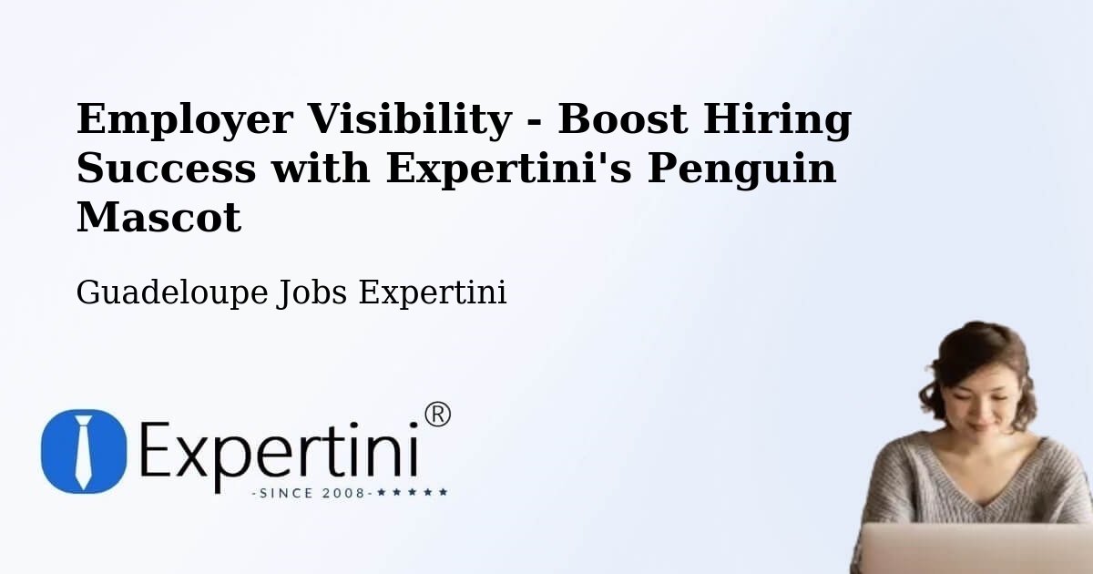 CV and Resume Visibility Optimization – Riché - Guadeloupe Jobs Expertini